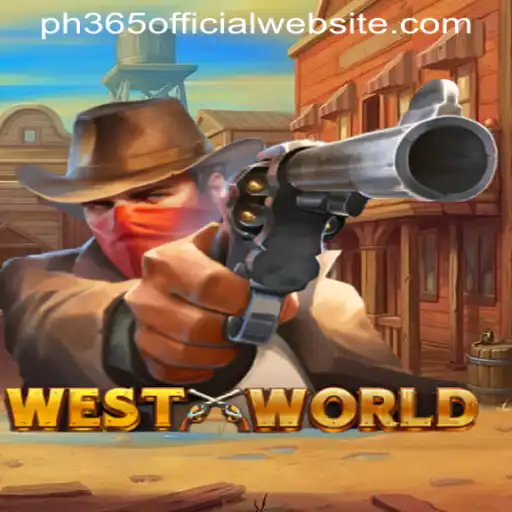 Exploring the WestWorld Game Experience on PH365 OFFICIAL WEBSITE
